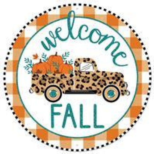 12"Dia Welcome Fall Truck Metal Sign Blk/Wht/Tan/Brn/Org/Teal MD0774 - DecoExchange