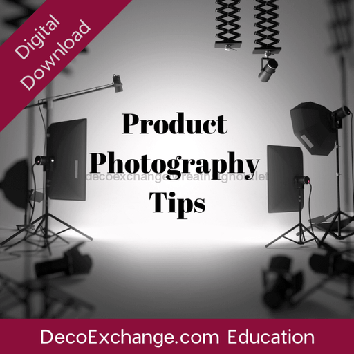 Product Photography Tips - DecoExchange