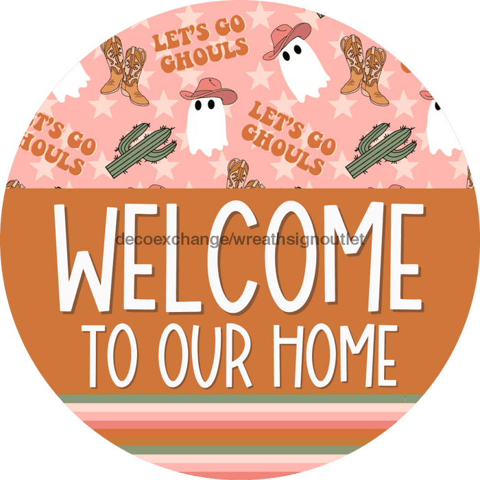Wreath Sign Halloween Wreath Sign Western Lets Go Ghouls Decoe-2404 For Round vinyl