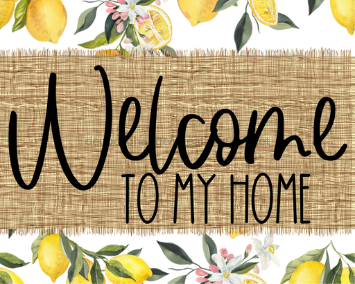 Welcome To My Home Sign Dco-00072 For Wreath 8X10 Metal