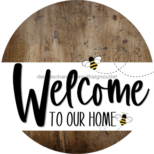 Welcome To Our Home Sign Bee White Stripe Wood Grain Decoe-2939-Dh 18 Round