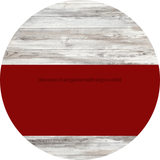 Welcome To Our Home Sign Blank Dark Red Stripe White Wash Decoe-2719-Dh 18 Wood Round