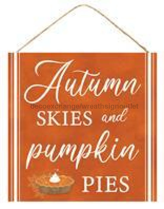 10"Sq Autumn Skies/Pumpkin Pies Sign Dk Orn/Orn/Brn/Wht/Tan AP7045 - DecoExchange