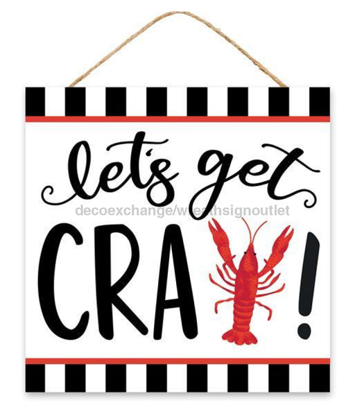10Sq Lets Get Cray! Sign Red/White/Black Ap7205