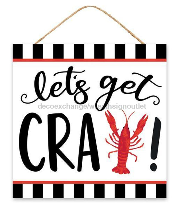 10Sq Lets Get Cray! Sign Red/White/Black Ap7205