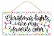 12.5’’L X 6’’H Lights Favorite Color Sign Multi AP7394 sign