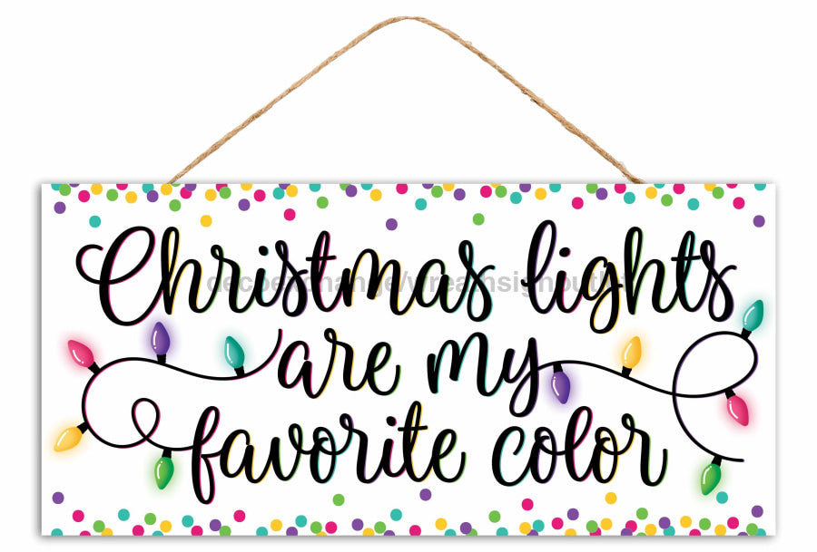 12.5’’L X 6’’H Lights Favorite Color Sign Multi AP7394 sign