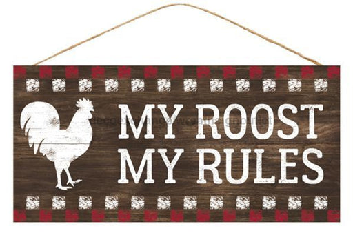 12.5"L X 6"H My Roost My Rules Sign Brown/Red/White AP8462 - DecoExchange