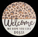 12’Dia Pawprint Hope You Like Dogs Sign Brown/Tan/White/Black Md1155