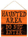 12’’Sq Haunted Area Do Not Enter Orange/Black AP7081 Sign