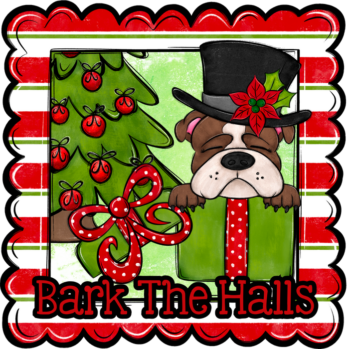 Bull Dog Wreath Sign, Bark The Halls Dog Sign, 22" Door Hanger, DCO-W-00122-DH