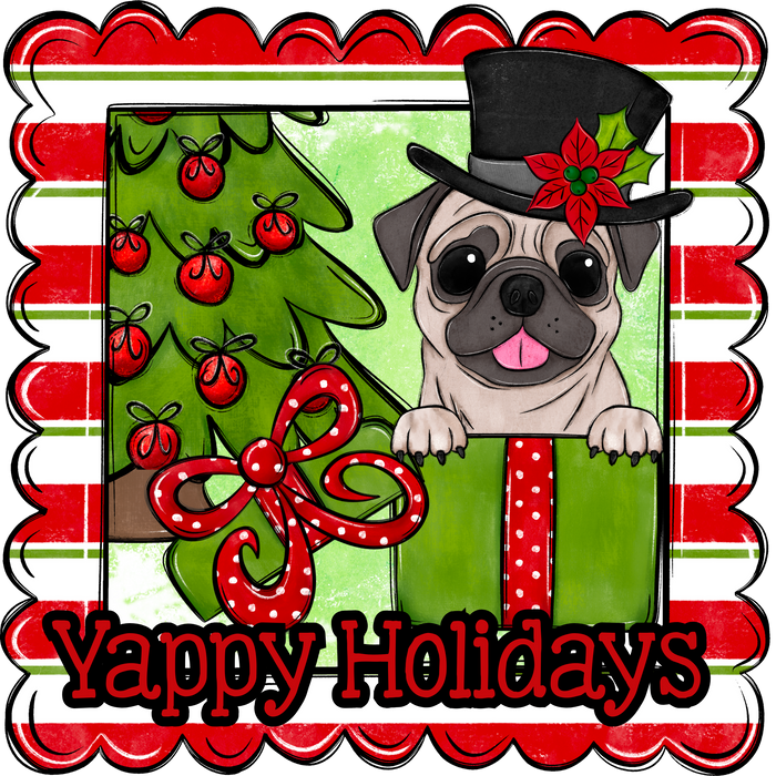 Pug Wreath Sign, Yappy Holidays Dog Sign, 22" door hanger, DCO-W-00179-DH - DecoExchange®