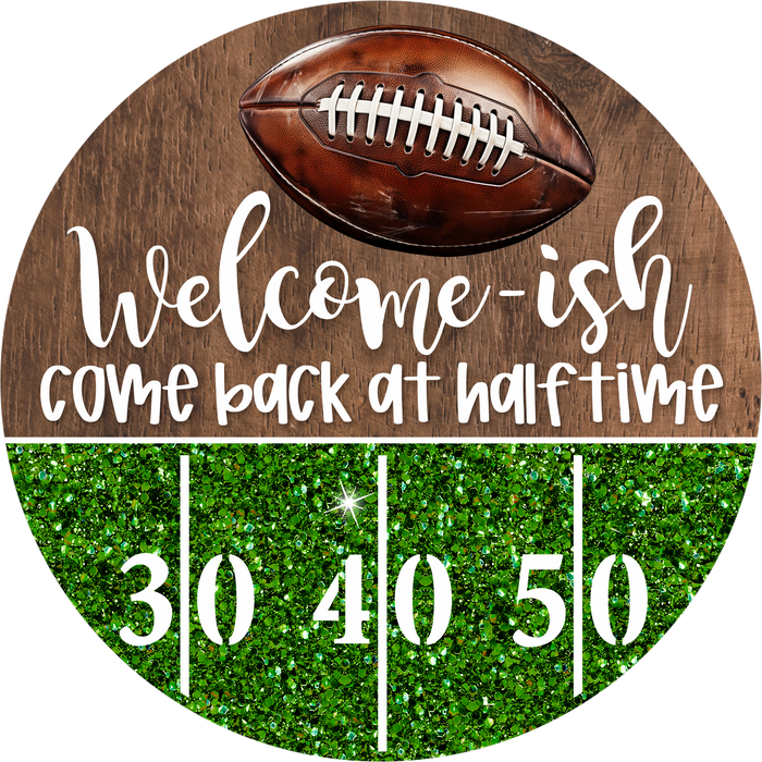Football Sign, Welcome-ish, DECOE-5324-DH, 18" Door Hanger