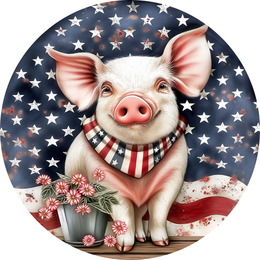 Pig Sign, Patriotic Sign, DECOE-5358, Sign For Wreath, 10" Metal Sign - DecoExchange®