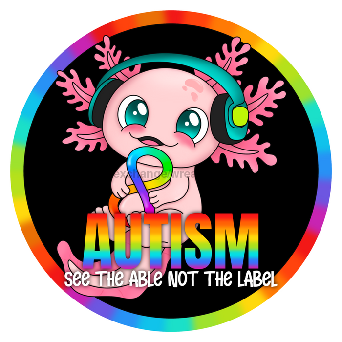Autism Sign Axolotl Wood Sign Cr-118-Dh 18 Door Hanger 22