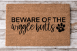 Beware of the Wiggle Butts - Dog Door Mat - 30x18" Coir Door Mat - DECOE-CM-037 - DecoExchange