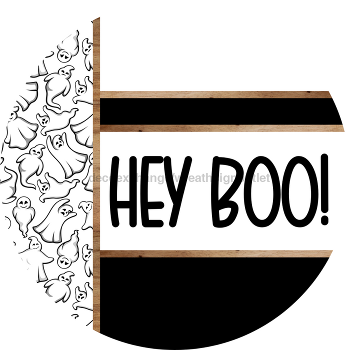 Black Ghost Door Hanger, Hey Boo Door Hanger, DCO-01936-DH, 18" Round Wood