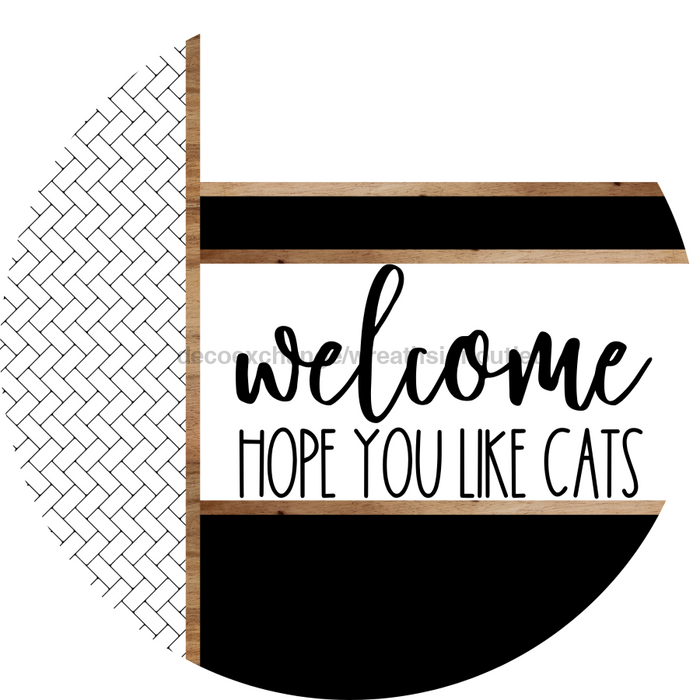 Boho Door Hanger, Welcome Like Cats Door Hanger, DCO-01860-DH, 18" Round Wood