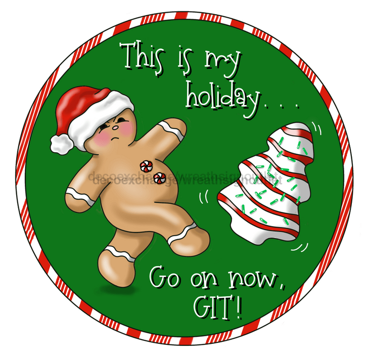 Christmas Sign Funny Gingerbread Wood Sign Pcd-066-Dh 18 Door Hanger Wood Round