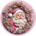 Christmas Sign, Pink Santa, DECOE-4631, Sign For Wreath, 10" Round Metal Sign - DecoExchange®
