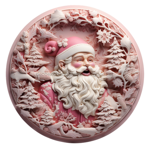 Christmas Sign, Pink Santa, DECOE-4657, Sign For Wreath, 10" Round Metal Sign - DecoExchange®