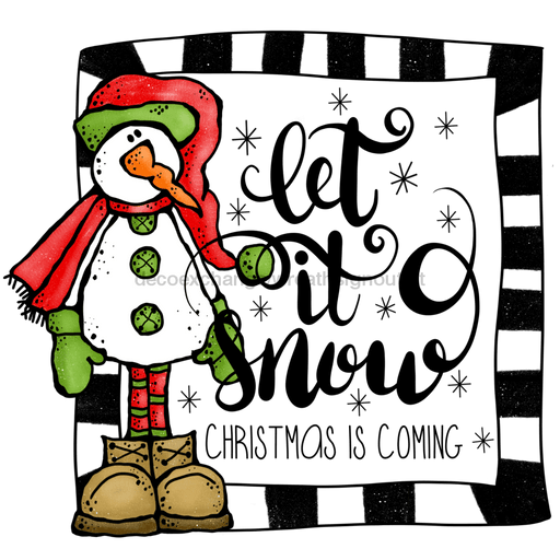 Christmas Sign, Snowman Sign, Let it Snow, wood sign, DECOE-W-279, 22" Door Hanger - DecoExchange®