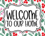 Christmas Sign Welcome To Our Home Dco-00740 For Wreath 8X10 Metal