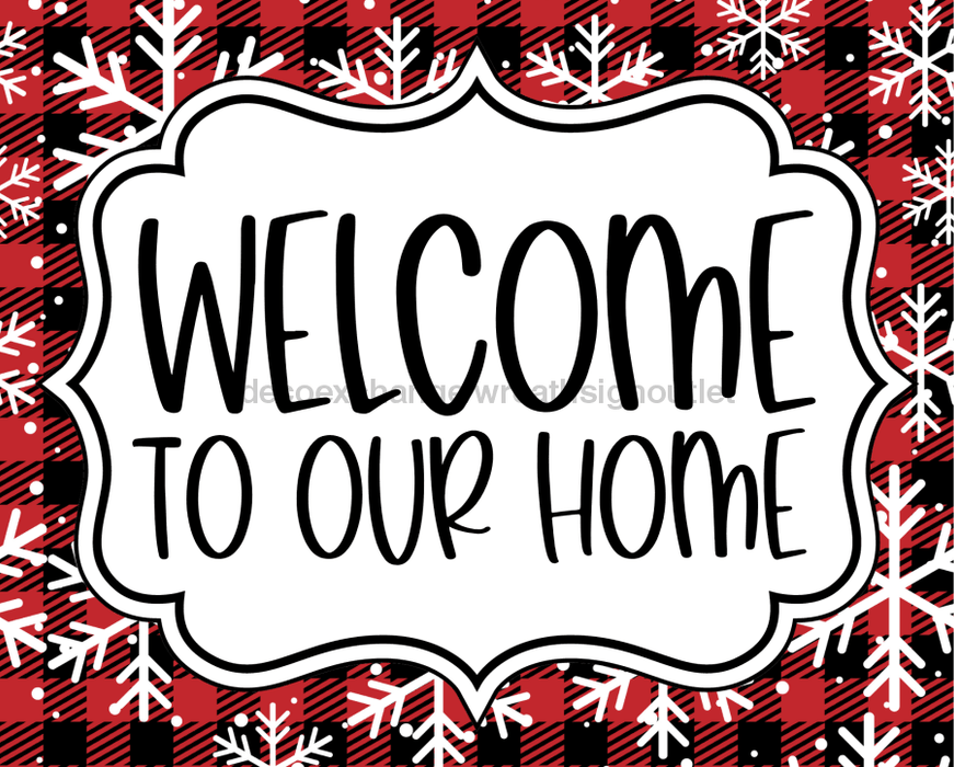 Christmas Sign Welcome To Our Home Dco-00743 For Wreath 8X10 Metal
