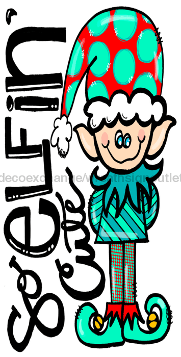 Christmas Wreath Sign, Elfin Cute, 6"x12" Metal Sign DECOE-077, DecoExchange, Sign For Wreaths - DecoExchange