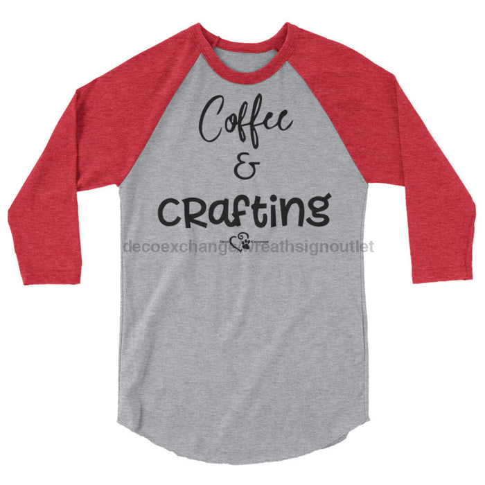 Coffee & Crafting - unisex 3/4 sleeve raglan shirt - DecoExchange - DecoExchange