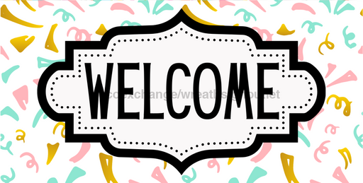 Confetti Welcome Sign, DCO-01250, Sign For Wreath, 6x12" Metal Sign - DecoExchange®