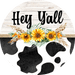 Cow Sign Hey Yall Decoe-4655 For Wreath 10 Round Metal