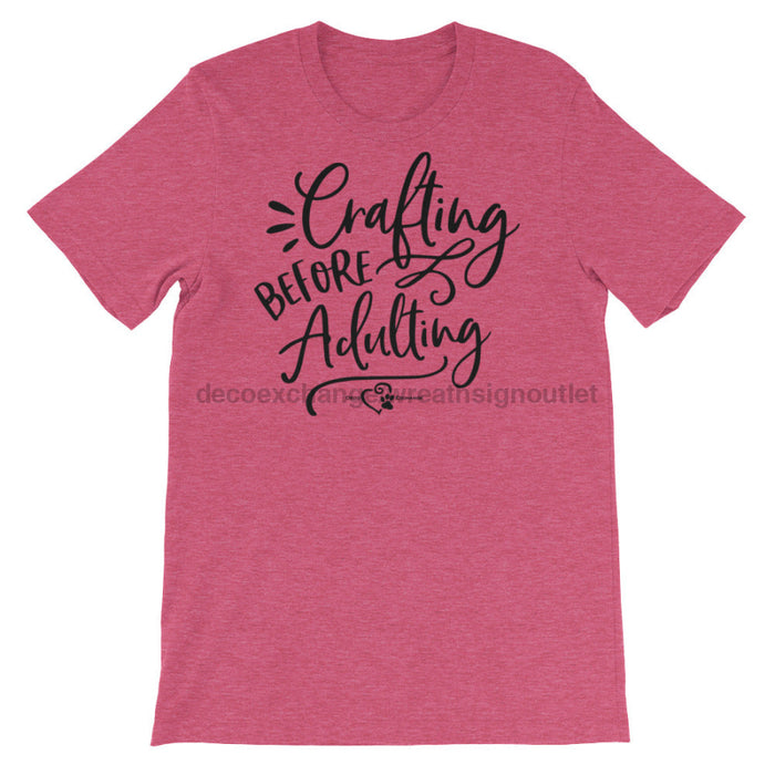 Crafting Before Adulting - Short-Sleeve Unisex T-Shirt - DecoExchange - DecoExchange