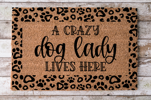 Crazy Dog Lady Lives Here - Animal Print Dog Door Mat - 30x18" Coir Door Mat - DECOE-CM-031 - DecoExchange