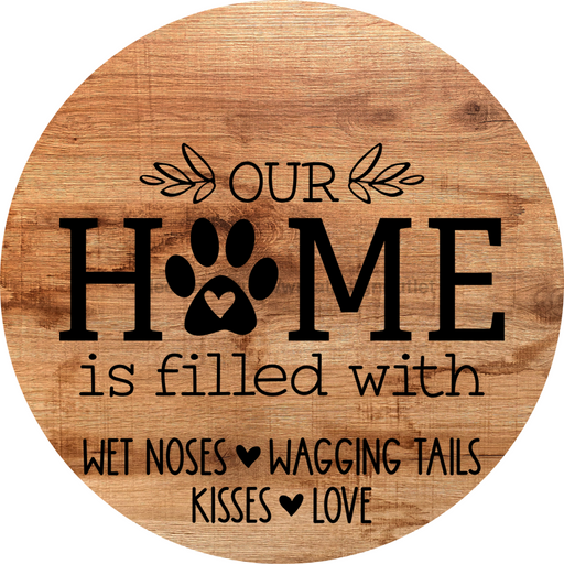 Dog Door Hanger Home Filled With Dco-01088 Sign For Wreath 18 Round