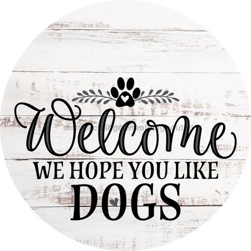 Dog Door Hanger Hope You Like Dogs Dco-01064 Sign For Wreath 18 Round