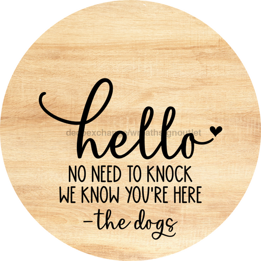 Dog Door Hanger No Need To Knock Dco-01051 Sign For Wreath 18 Round