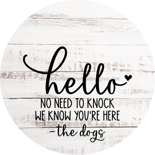 Dog Door Hanger No Need To Knock Dco-01052 Sign For Wreath 18 Round