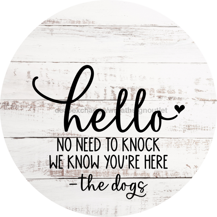 Dog Door Hanger No Need To Knock Dco-01052 Sign For Wreath 18 Round