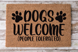 Dogs Welcome People Tolerated - Dog Door Mat - 30x18" Coir Door Mat - DECOE-CM-038 - DecoExchange