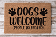 Dogs Welcome People Tolerated - Dog Door Mat - 30x18" Coir Door Mat - DECOE-CM-038 - DecoExchange