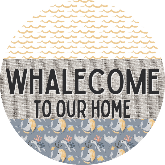 Door Hanger, Funny Nautical Sign, Whalecome Sign, Whale Sign, Beach Sign, Turtle Sign, 18" Wood Sign, Round Sign, DecoExchange - DecoExchange®