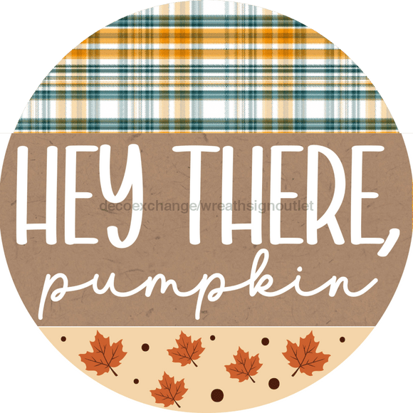 Fall Sign Pumpkin Decoe-4544 Door Hanger 18 Wood Round
