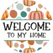 Fall Sign, Welcome Sign, DCO-00572, Sign For Wreath, 10" Round Metal Sign - DecoExchange®