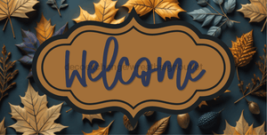Fall Sign, Welcome Sign, DECOE-4569, Sign For Wreath, 6x12" Metal Sign - DecoExchange®