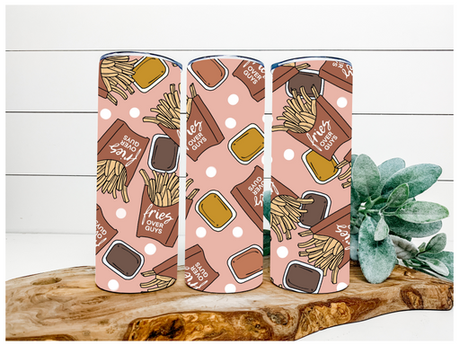 Fries Over Guys 20 oz Skinny Tumbler DECOETUMBLER-055 - DecoExchange