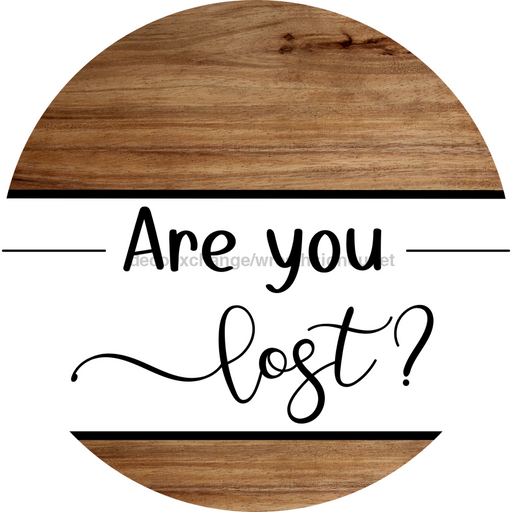 Funny Door Sign, DCO-102780-DH, Sign For Wreath, 18" Door Hanger