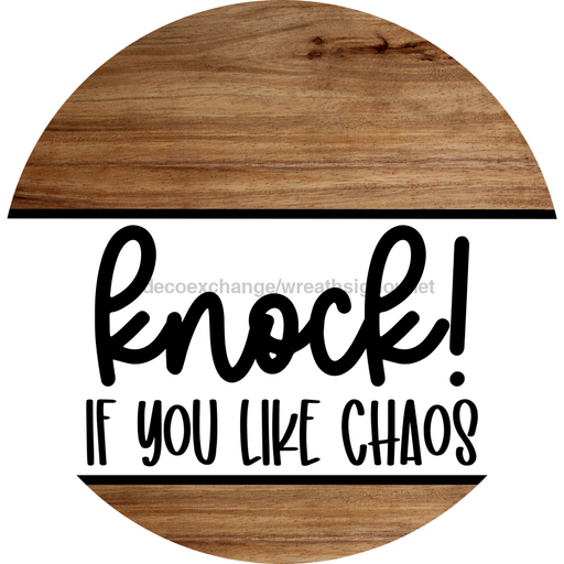 Funny Door Sign, DCO-102797-DH, Sign For Wreath, 18" Door Hanger