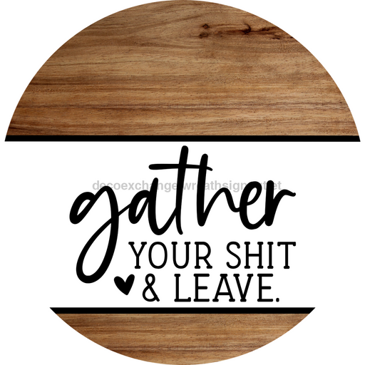 Funny Door Sign, DCO-102810-DH, Sign For Wreath, 18" Door Hanger