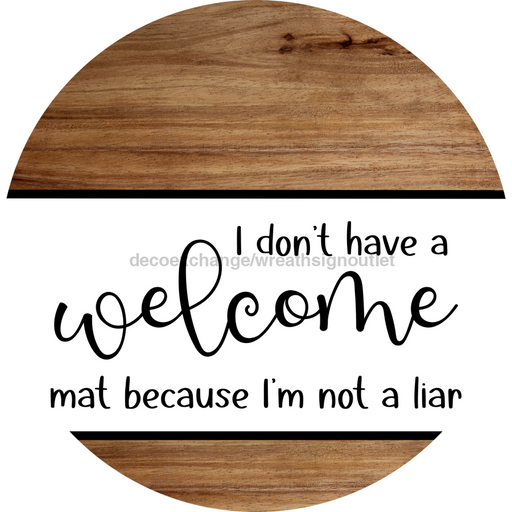 Funny Door Sign, DCO-102828-DH, Sign For Wreath, 18" Door Hanger